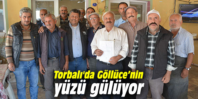 Torbalı'da Göllüce’nin yüzü gülüyor