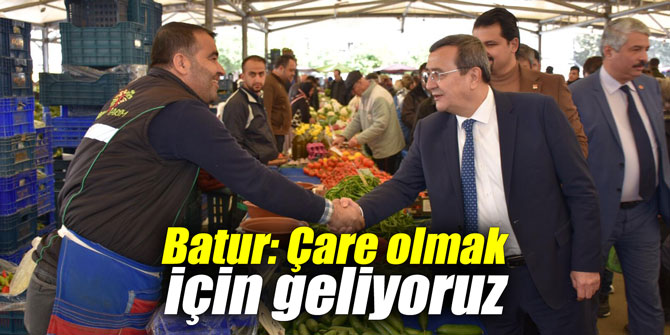 Batur: Çare olmak için geliyoruz