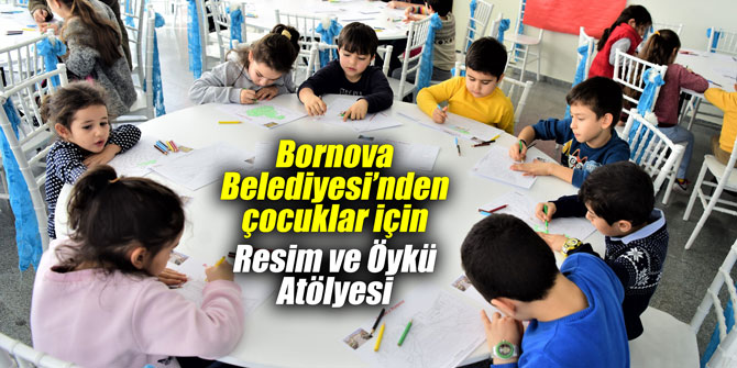 Bornova Belediyesi’nden çocuklar için Resim ve Öykü Atölyesi