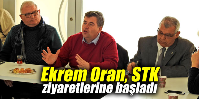 Ekrem Oran STK ziyaretlerine başladı