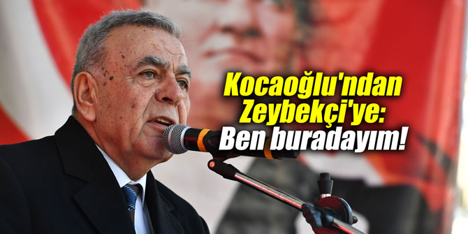 Kocaoğlu'ndan Zeybekçi'ye: Ben buradayım!