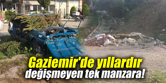Gaziemir'de yıllardır değişmeyen tek manzara!
