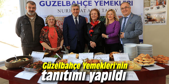Güzelbahçe Yemekleri'nin tanıtımı yapıldı