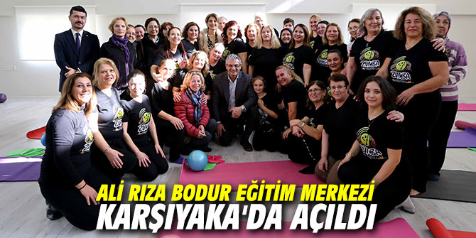 Ali Rıza Bodur Eğitim Merkezi Karşıyaka'da açıldı