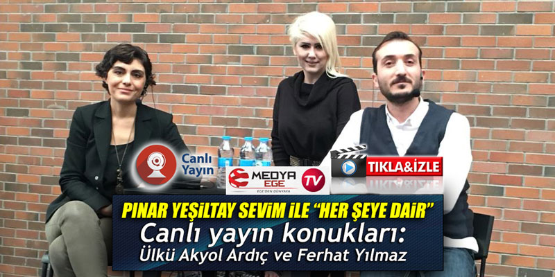 Medya Ege TV'nin konuğu Ülkü Akyol Ardıç ve Ferhat Yılmaz