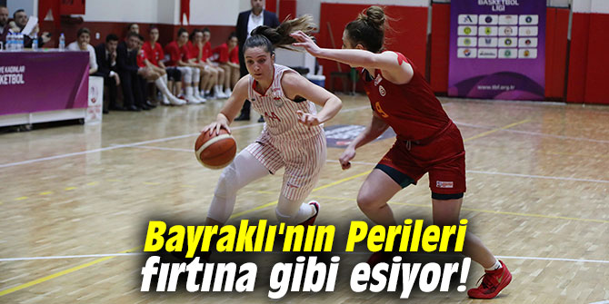 Bayraklı'nın Perileri fırtına gibi esiyor!