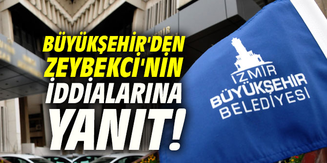 Büyükşehir'den Zeybekci'nin iddialarına yanıt!