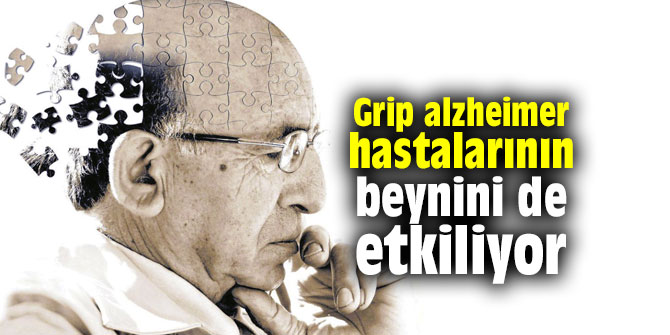 Grip alzheimer hastalarının beynini de etkiliyor