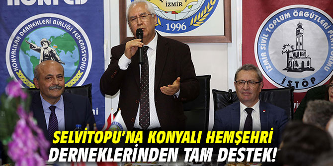 Selvitopu'na Konyalı hemşehri derneklerinden tam destek!
