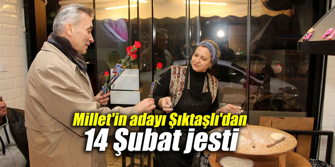 Millet'in adayı Şıktaşlı'dan 14 Şubat jesti