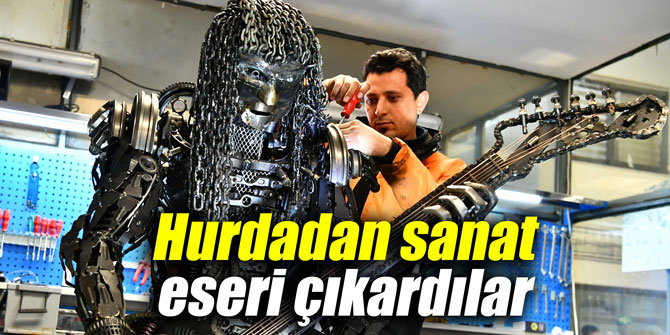 Hurdadan sanat eseri çıkardılar