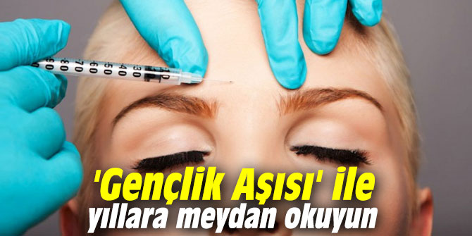 ‘Gençlik aşısı' ile yıllara meydan okuyun