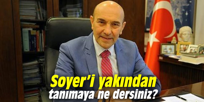 İşte Tunç Soyer'in bilinmeyenleri...