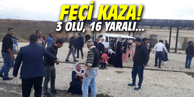 Feci kaza! 3 ölü, 16 yaralı
