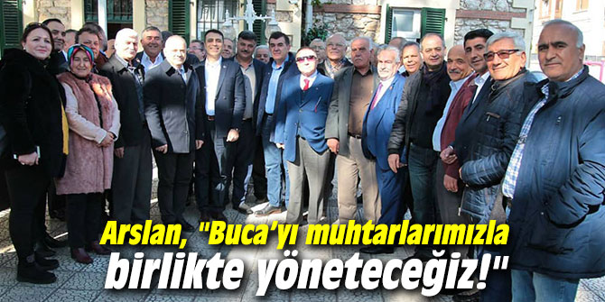 AK Partili Mustafa Arslan, "Buca'yı muhtarlarımızla birlikte yöneteceğiz!"