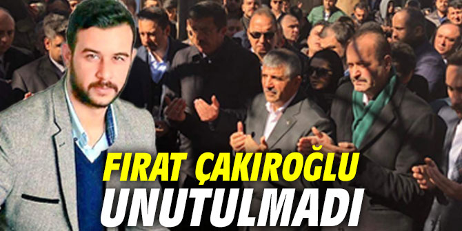 Fırat Çakıroğlu ölüm yıl dönümünde unutulmadı