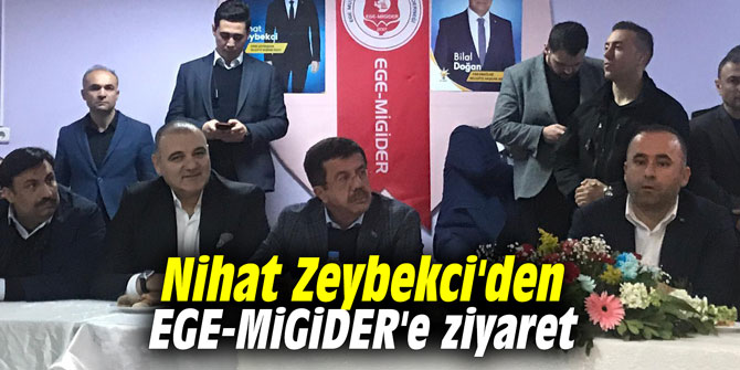 Zeybekci'den EGE-MiGiDER'e ziyaret