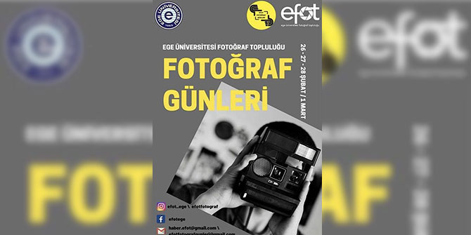 EÜ Fotoğraf Topluluğu’ndan “EFOT Fotoğraf Günleri”