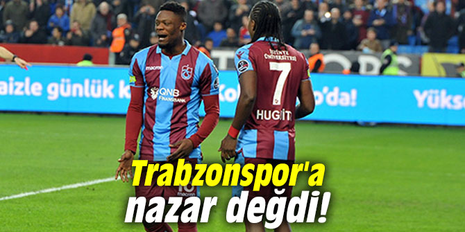 Trabzonspor'a nazar değdi!