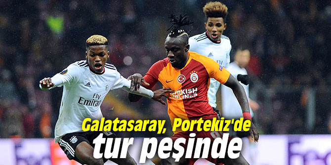 Galatasaray, Portekiz'de tur peşinde
