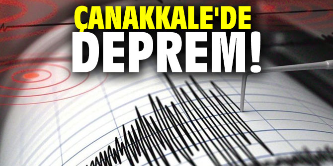 Çanakkale'de deprem
