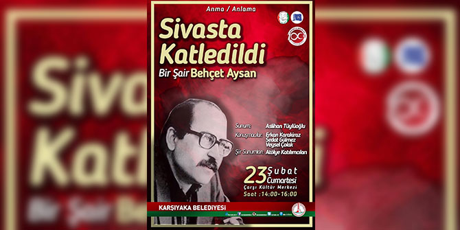 Şair Behçet Aysan Karşıyaka'da anılacak