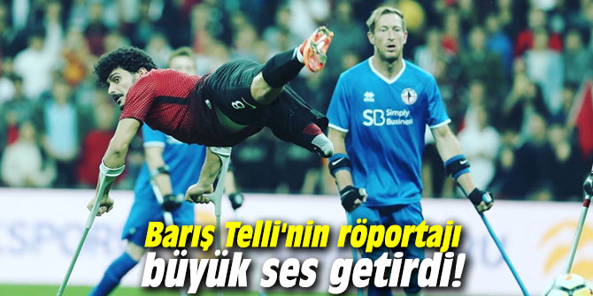 Barış Telli'nin röportajı büyük ses getirdi!