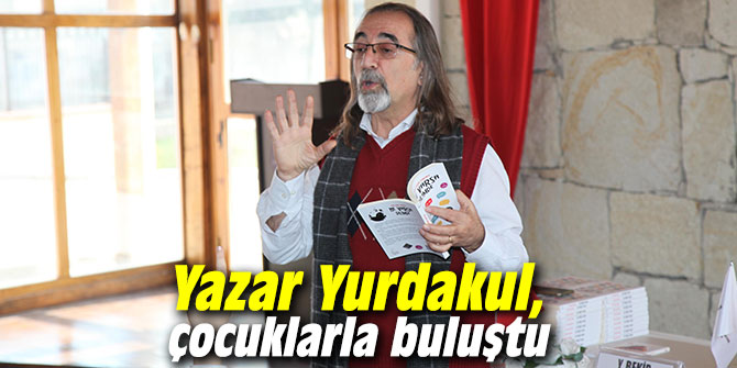Yazar Yunus Bekir Yurdakul, çocuklarla buluştu