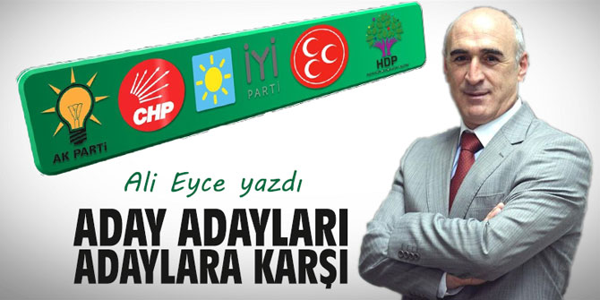 Aday adayları, adaylara karşı