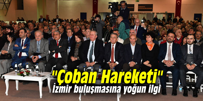"Çoban Hareketi" İzmir buluşmasına yoğun ilgi