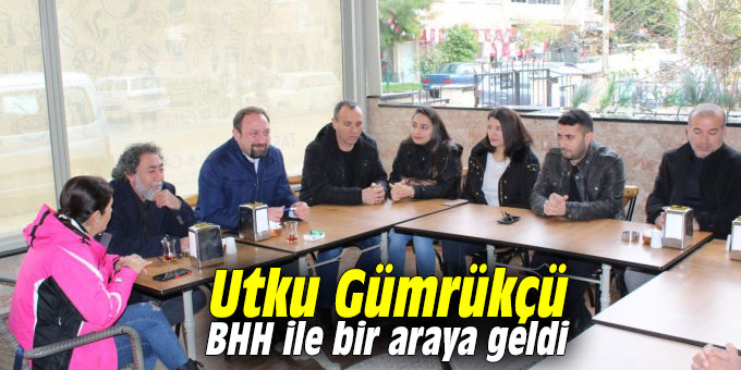 Utku Gümrükçü, BHH ile bir araya geldi