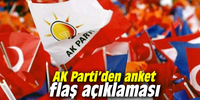 AK Parti’den anket flaş açıklaması