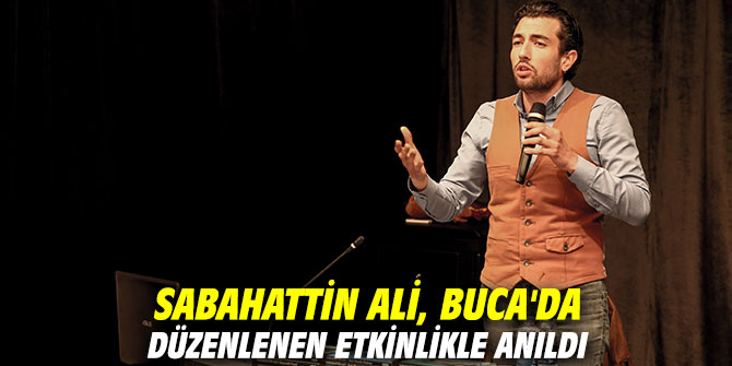Sabahattin Ali, Buca'da düzenlenen etkinlikle anıldı