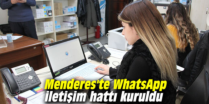 Menderes'te WhatsApp iletişim hattı kuruldu