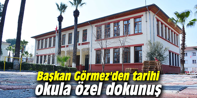 Başkan Görmez'den tarihi okula özel dokunuş