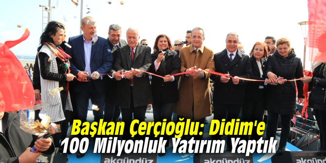 Başkan Çerçioğlu: Didim'e 100 Milyonluk Yatırım Yaptık