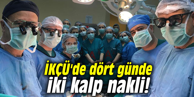 İKÇÜ'de dört günde iki kalp nakli!