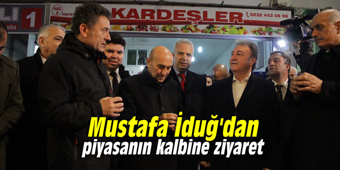 Mustafa İduğ'dan piyasanın kalbine ziyaret