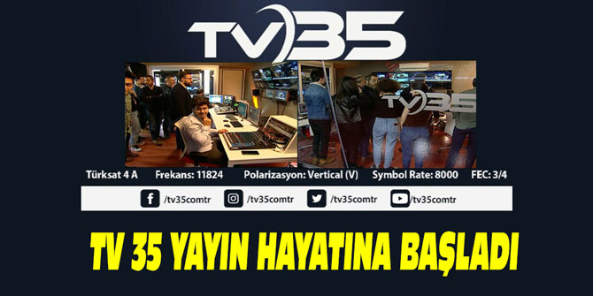 TV 35 yayın hayatına başladı