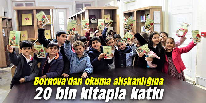 Bornova'dan okuma alışkanlığına 20 bin kitapla katkı
