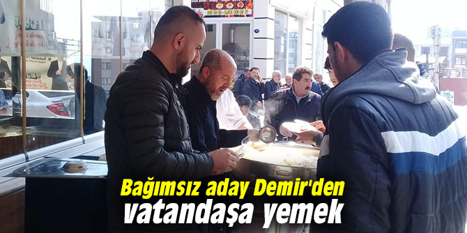Bağımsız aday Demir'den vatandaşa yemek
