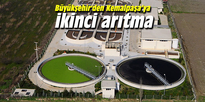 Büyükşehir'den Kemalpaşa’ya ikinci arıtma geliyor