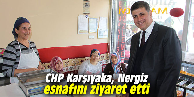 CHP Karşıyaka, Nergiz esnafını ziyaret etti