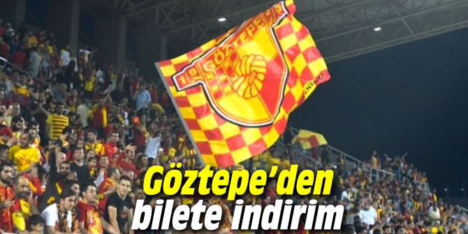 Göztepe’den bilete indirim