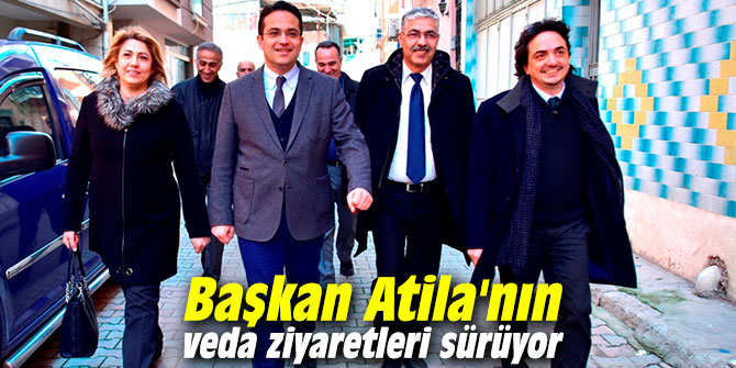 Başkan Atila'nın veda ziyaretleri sürüyor