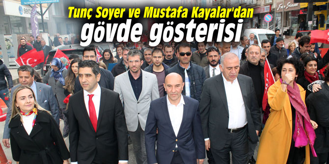 Tunç Soyer ve Mustafa Kayalar'dan gövde gösterisi