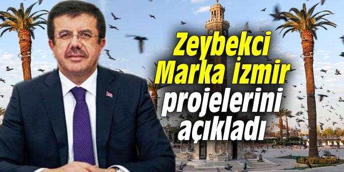 AK Partili Zeybekci Marka İzmir projelerini açıkladı: "Bir numara olacağız"
