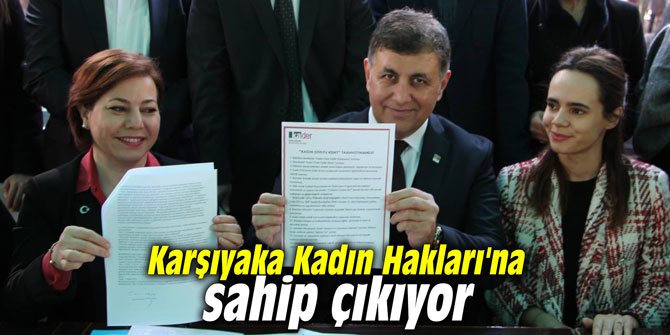 Karşıyaka Kadın Hakları'na sahip çıkıyor