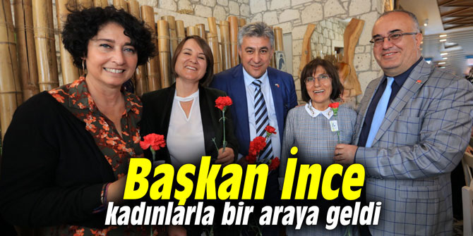 Mustafa İnce kadınlarla bir araya geldi