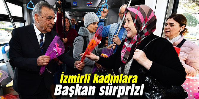 İzmirli kadınlar, güne Başkan sürprizi ile başladı